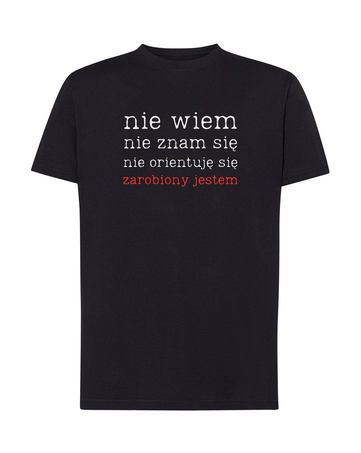 Koszulka Nie Wiem Nie Znam Się